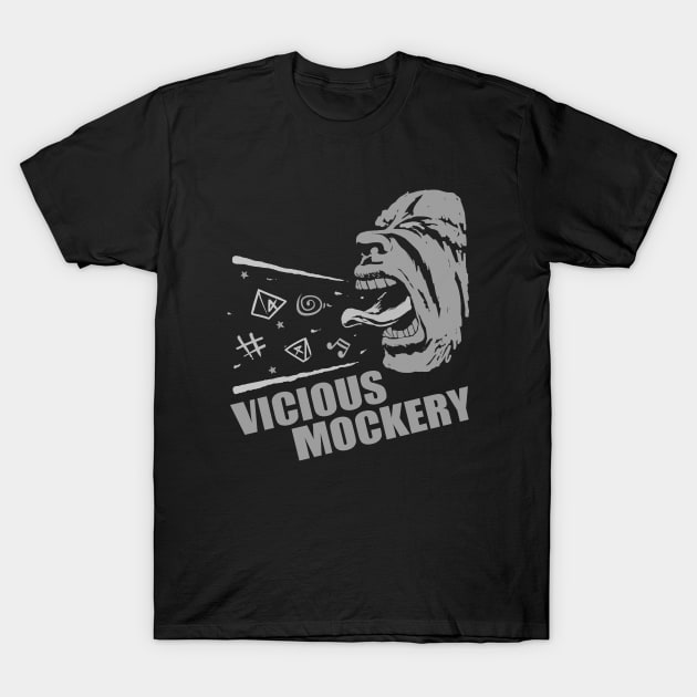 Vicious Mockery T-Shirt by Ahundredatlas